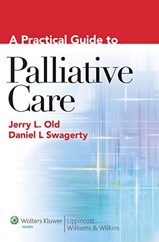 A practical guide to palliative care by jerry l old. - Manuale di tossicologia e avvelenamenti da piccoli animali.