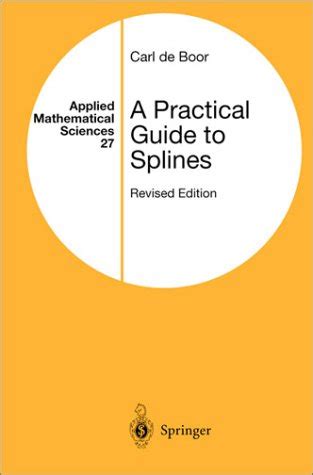 A practical guide to splines.  The definitive guide to splines, by Carl ...