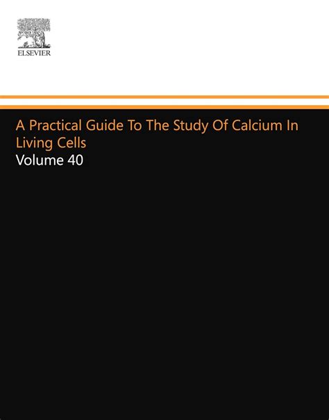 A practical guide to the study of calcium in living cells by richard nuccitelli. - Inventario dell'archivio falcò pio di savoia.