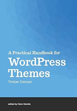 A practical handbook for wordpress themes. - Understanding michael porter the essential guide to competition and strategy.