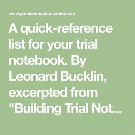 A quickreference list for your trial notebook. By Leonard Bucklin