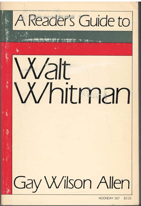 A readers guide to walt whitman by gay wilson allen. - A propósito de arquitectura y pintura, 1982-1989.