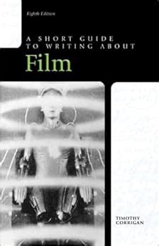 A short guide to writing about film 8th edition timothy corrigan. - Manuale del concentratore di ossigeno respironics.