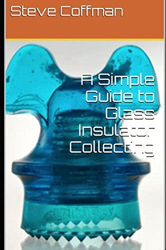 A simple guide to glass insulator collecting. - Student solutions manual discrete and combinatorial mathematics.