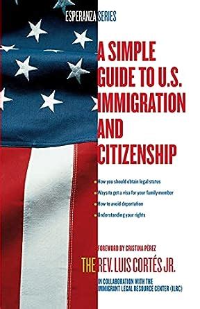 A simple guide to u s immigration and citizenship esperanza. - Air conditioning system learjet 60 maintenance manual.