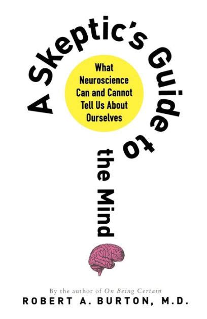 A skeptics guide to the mind what neuroscience can and cannot tell us about ourselves. - Die kaufmännische prozessführung eine überlebenshilfe überlebenshilfen.