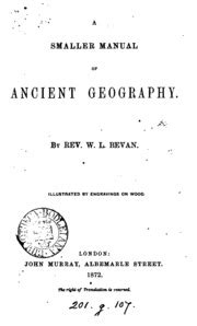 A smaller manual of ancient geography by william latham bevan. - Informix db access user manual 50.