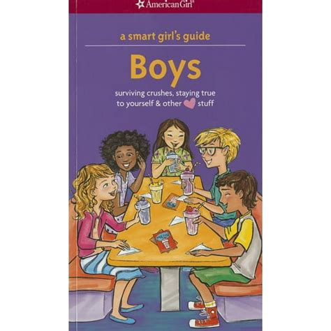 A smart girls guide boys surviving crushes staying true to yourself and other love stuff smart girls. - Philips bucky diagnost ve service handbuch.
