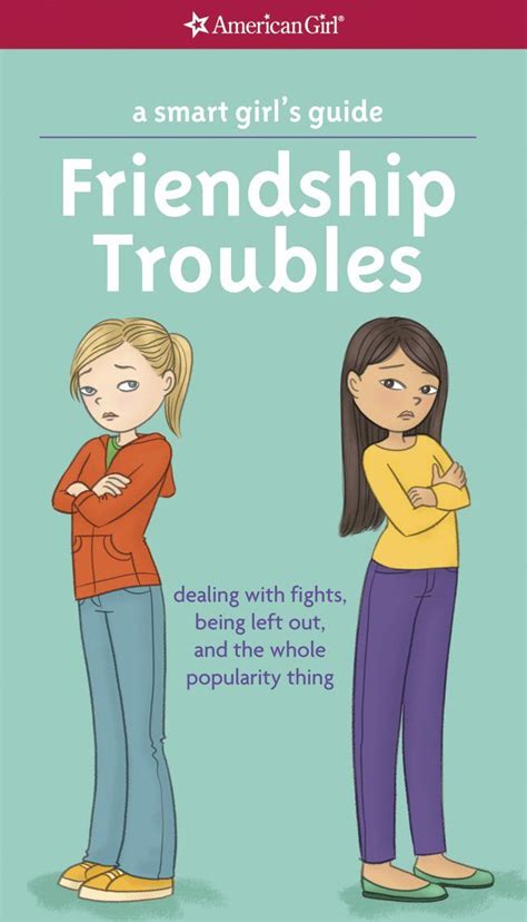 A smart girls guide friendship troubles revised dealing with fights being left out the whole popularity. - Comptia security exam guide by william arthur conklin.
