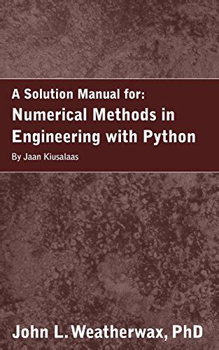 A solution manual for numerical methods in engineering with python by jaan kiusalaas. - Jesus und tiberius: zwei s ohne gottes.