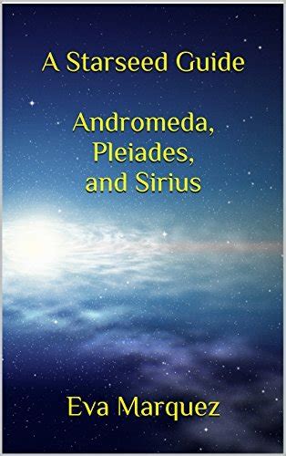 A starseed guide andromedapleiades and sirius. - Guida allo studio della circolazione sanguigna.