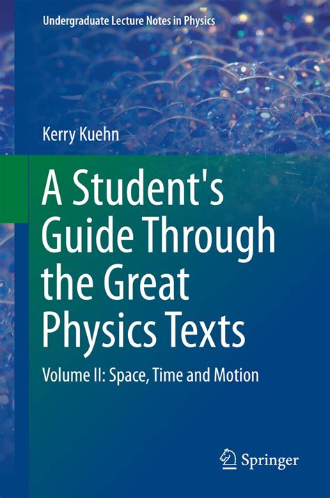 A students guide through the great physics texts volume ii space time and motion undergraduate lecture notes in physics. - Lg 50ps60 50ps60 ua plasma tv service manual.