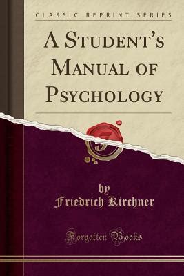 A students manual of psychology by friedrich kirchner. - Consuls de rouen, marchands d'hier entrepreneurs d'aujourd'hui.