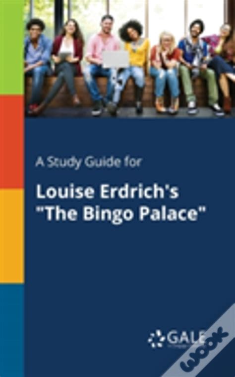 A study guide for Louise Erdrich s The Bingo Palace