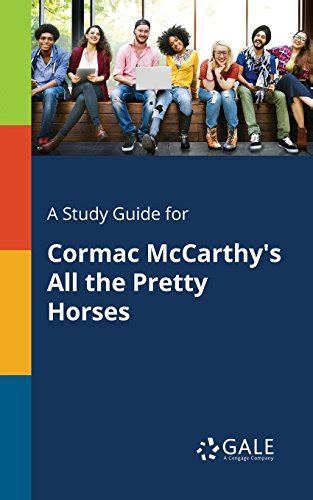 A study guide for cormac mccarthys all the pretty horses novels for students. - Wind power for your home the first complete guide that.