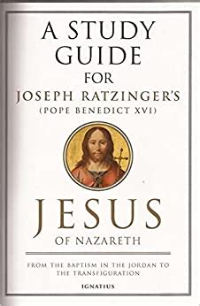 A study guide for joseph ratzingers jesus of nazareth from the baptism in the jordan to the transfiguration. - Proton saga blm service guide sale.