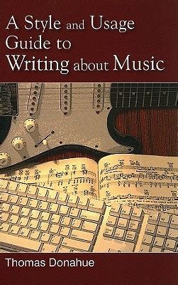 A style and usage guide to writing about music by thomas donahue. - A handbook of critical approaches to literature 5th edition.