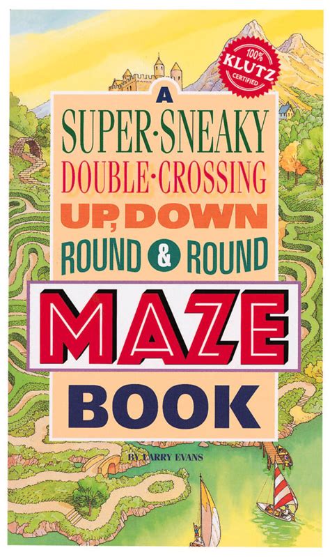 A super sneaky double crossing up down round round maze book. - Handbuch für künstler und freunde der kunst.