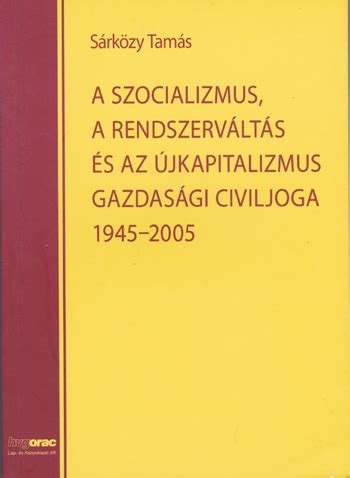 A szocializmus, a rendszerváltás és az újkapitalizmus gazdasági civiljoga magyarországon 1945 2005. - Grand designs handbooks the blueprint for building your dream home.
