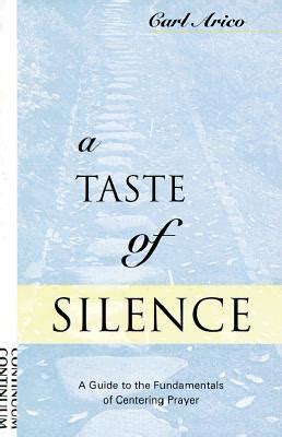 A taste of silence a guide to the fundamentals of centering prayer. - 3c toolbox pro gu de by guides master.