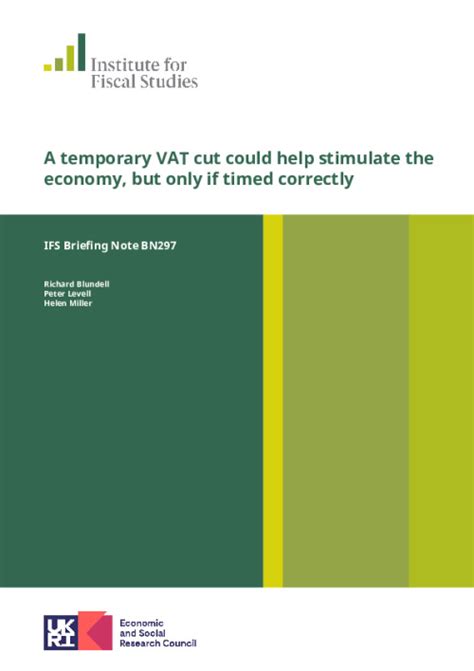 A temporary VAT cut could help stimulate the economy, but only if …