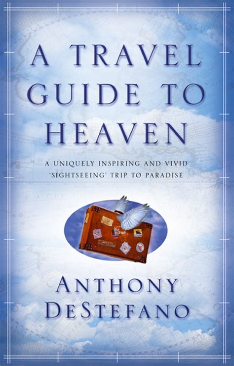 A travel guide to heaven by anthony destefano. - A guide to the lexington and harrisburg yearling sales.