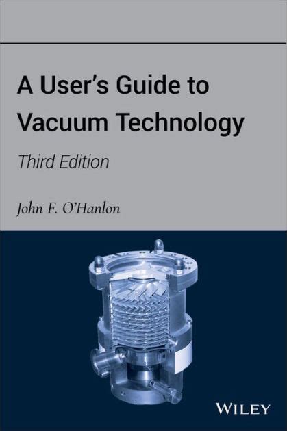 A users guide to vacuum technology. - Super hayliner 68 baler owner s manual.