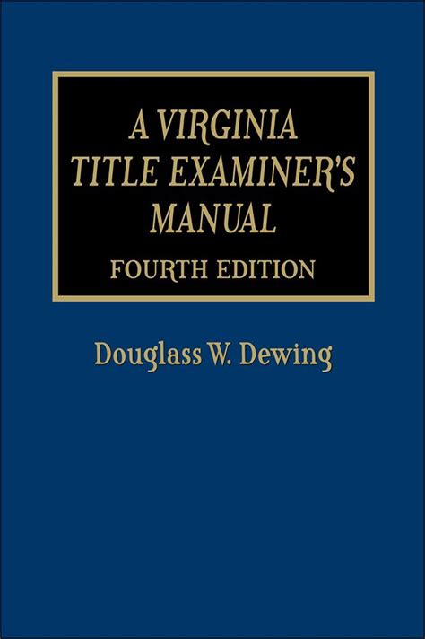 A virginia title examiners manual fourth edition. - Geglaubt habe ich, deshalb habe ich geredet.