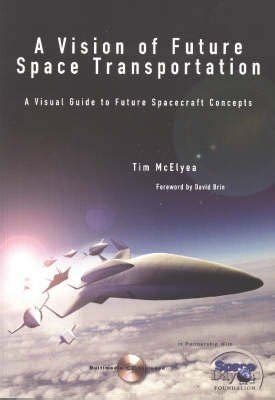 A vision of future space transportation a visual guide to the spacecraft of tomorrow. - Manuale di soluzione fisica giambattista richardson.