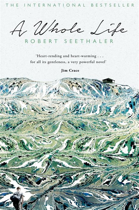 A whole life by robert seethaler. - Las formas del trabajo y la historia.