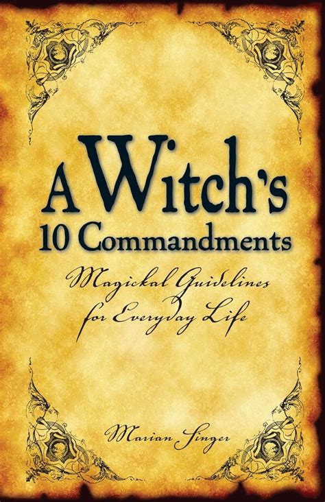 A witchs 10 commandments magickal guidelines for everyday life. - Black and decker complete guide to painting and decorating.