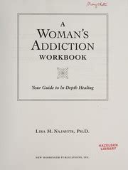 A woman s addiction workbook your guide to in depth healing. - Perkins engine 1000 series manuals ak.