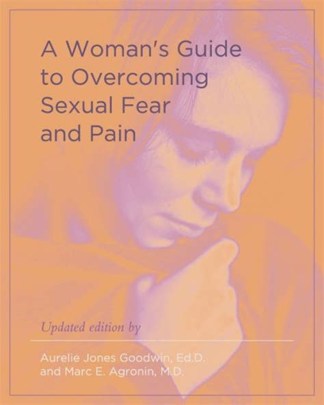 A womans guide to overcoming sexual fear and pain by aurelie jones goodwin. - Pfaff hobby 4270 sewing machine manual.