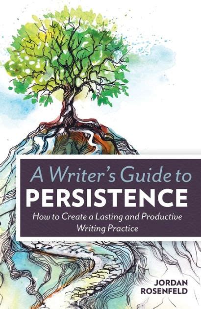 A writers guide to persistence how to create a lasting and productive writing practice. - Understanding health insurance a guide to billing and reimbursement.