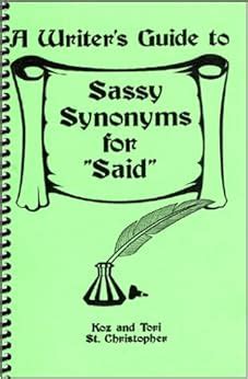 A writers guide to sassy synonyms for said. - Die unsinnigen und ihr haus in lübeck 1601-1828.