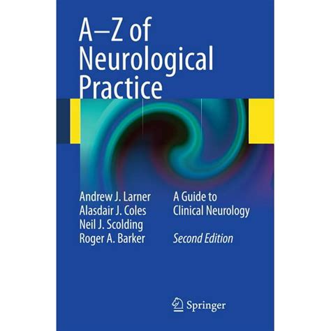 A z of neurological practice a guide to clinical neurology. - Histoire, réalité et destin d'un monopole.
