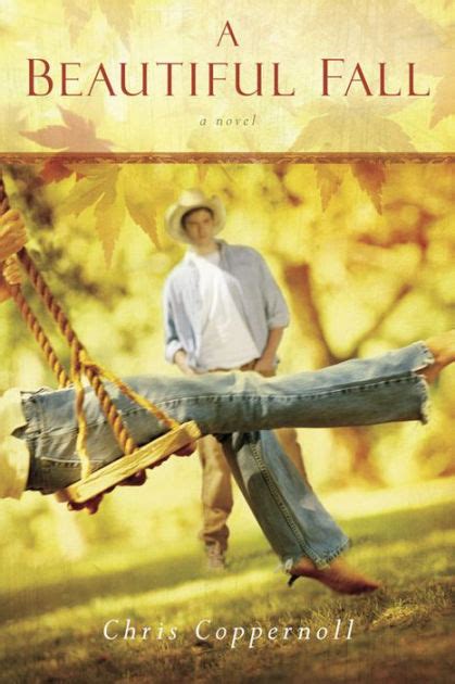 Read Online A Beautiful Fall By Chris Coppernoll