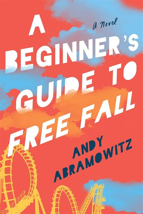 Download A Beginners Guide To Free Fall By Andy Abramowitz