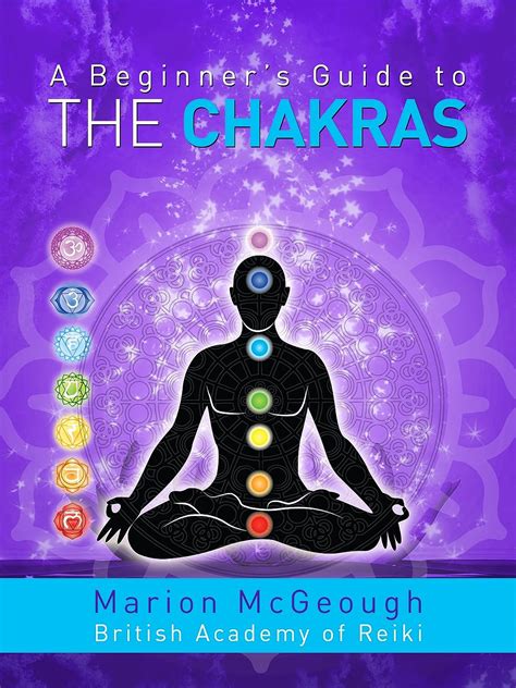 Full Download A Beginners Guide To The Chakras By Marion Mcgeough