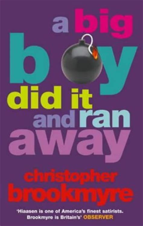 Read A Big Boy Did It And Ran Away By Christopher Brookmyre