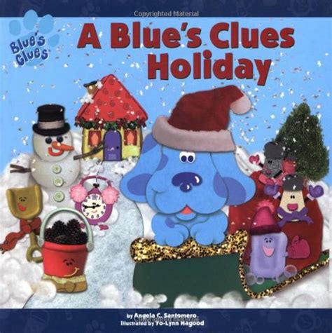 Read Online A Blues Clues Holiday Blues Clues By Angela C Santomero