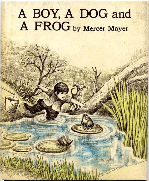 Read Online A Boy A Dog And A Frog By Mercer Mayer