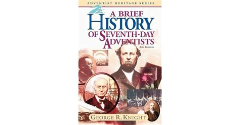 Read A Brief History Of Seventhday Adventists By George R Knight