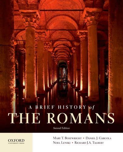 Read Online A Brief History Of The Romans By Mary T Boatwright