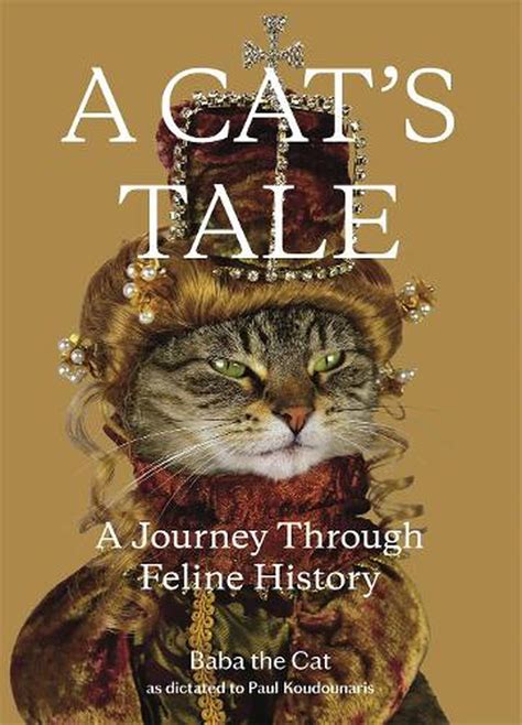 Full Download A Cats Tale A Journey Through Feline History By Paul Koudounaris