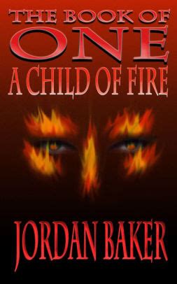 Full Download A Child Of Fire Book Of One 4 