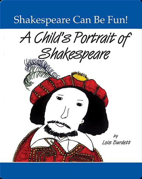 Full Download A Childs Portrait Of Shakespeare By Lois Burdett