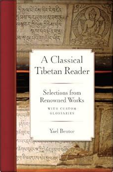 Read A Classical Tibetan Reader Selections From Renowned Works With Custom By Yael Bentor
