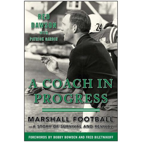 Read A Coach In Progress Marshall Footballa Story Of Survival And Revival By Red Dawson