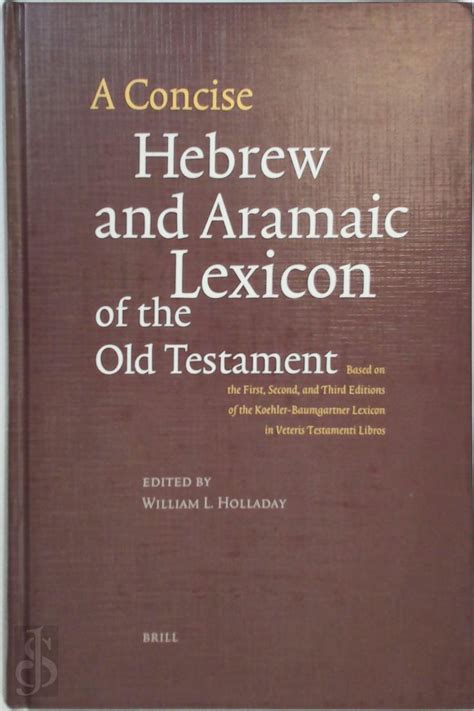 Download A Concise Hebrew And Aramaic Lexicon Of The Old Testament By William L Holladay
